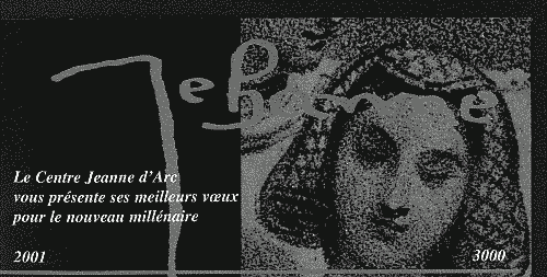 Klick: Bild 170kB: Jahrtausendgruß des Centre Jeanne d`Arc